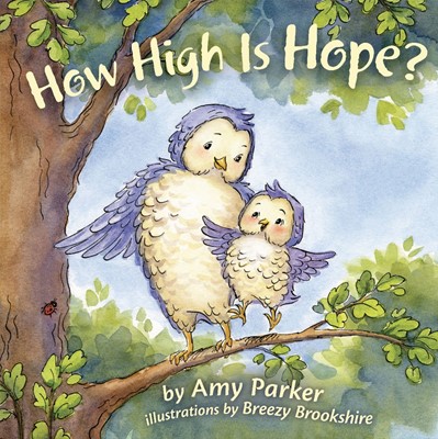 How High Is Hope? (Padded Board Book) (Board Book)