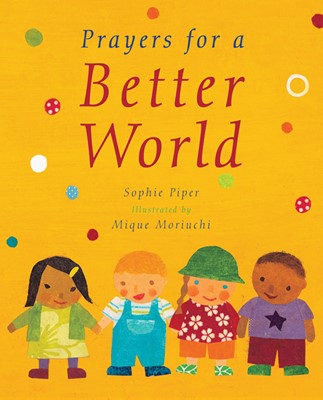Prayers For A Better World (Hard Cover)