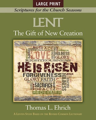 The Gift of New Creation Large Print (Paperback)