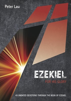Ezekiel: For His Glory (Paperback)