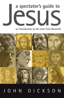 Spectator's Guide To Jesus, A (Paperback)