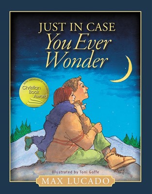 Just in Case You Ever Wonder (Hard Cover)