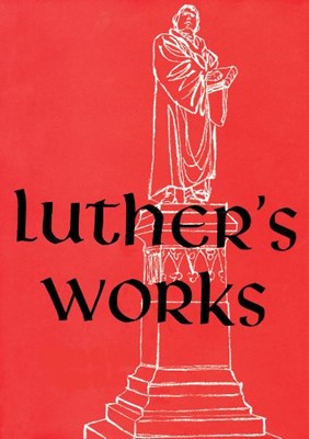 Luther's Works, Volume 8 (Lectures on Genesis 45-50) (Hard Cover)