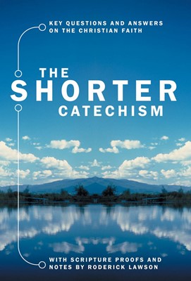 The Shorter Catechism (Paperback)