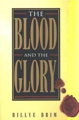 The Blood and the Glory (Paperback)