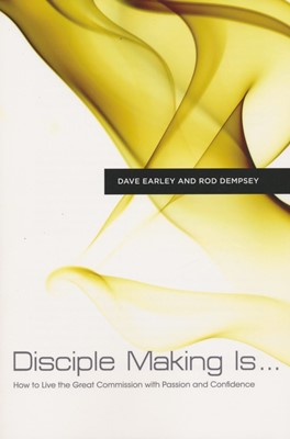 Disciple Making Is . . . (Paperback)