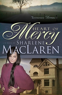Heart Of Mercy (Tennessee Dreams V1) (Paperback)