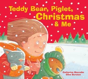 Teddy Bear, Piglet, Christmas & Me (Paperback)