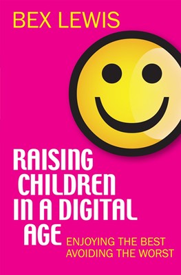 Raising Children In A Digital Age (Paperback)