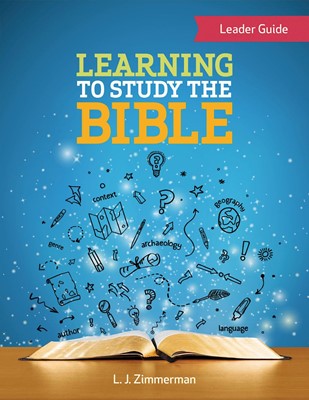 Learning to Study the Bible Leader Guide (Paperback)