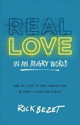 Real Love In An Angry World (Paperback)