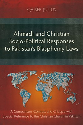 Ahmadi and Christian Socio-Political Responses to Pakistan (Paperback)