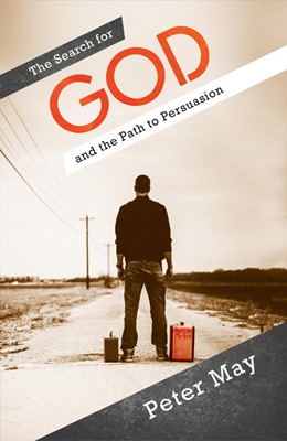 The Search For God And The Path To Persuasion (Paperback)
