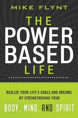 The Power-Based Life (Paperback)