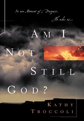 Am I Not Still God? (Paperback)
