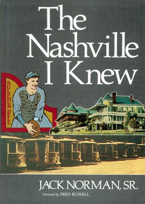 The Nashville I Knew (Paperback)