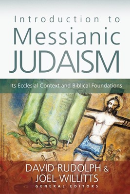 Introduction To Messianic Judaism (Paperback)
