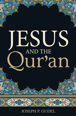Jesus And The Qur'An (Pack Of 25) (Tracts)