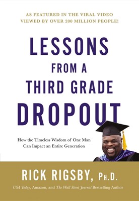 Lessons From A Third Grade Dropout (Hard Cover)