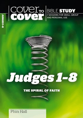Cover To Cover Bible Study: Judges 1 - 8 (Paperback)