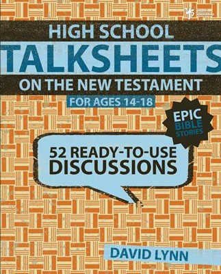 High School Talksheets on the New Testament, Epic Bible Stor (Paperback)