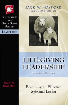 Life-Giving Leadership (Paperback)