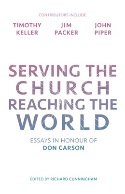 Serving the Church, Reaching the World (Paperback)