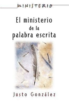 El Ministerio de La Palabra Escrita (Paperback)