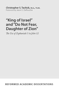 “King of Israel” and “Do Not Fear, Daughter of Zion” (Paperback)