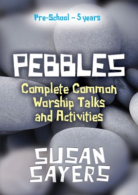 Pebbles - Complete Years A, B, C (Paperback)