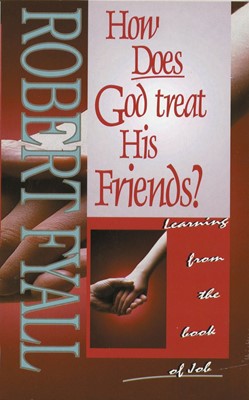 How Does God Treat His Friends (Paperback)