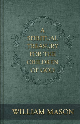 Spiritual Treasury for the Children of God, A (Hard Cover)