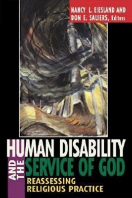 Human Disability And The Service Of God (Paperback)