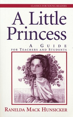 Little Princess, A: Guide for Teachers and Students (Paperback)