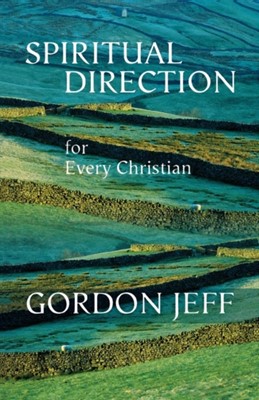 Spiritual Direction For Every Christian (Paperback)