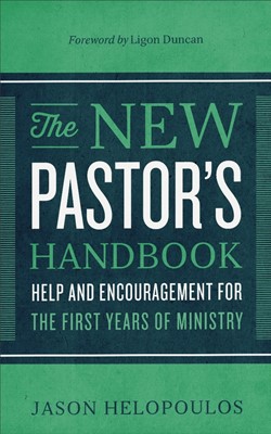 The New Pastor's Handbook (Paperback)