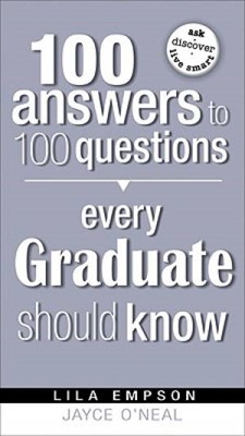 100 Answers Every Grad Should Know (Paperback)