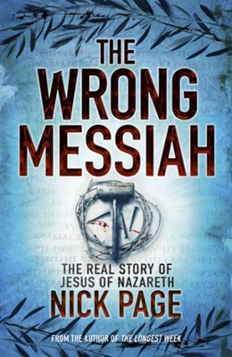 The Wrong Messiah (Paperback)