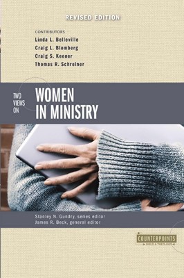 Two Views On Women In Ministry (Paperback)