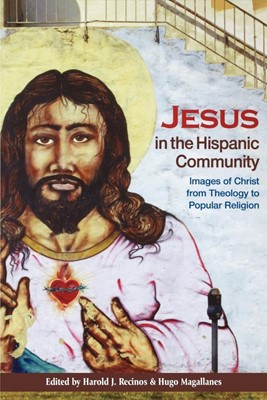 Jesus in the Hispanic Community (Paperback)