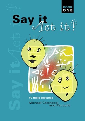 Say It Act It Book 1 (Paperback)