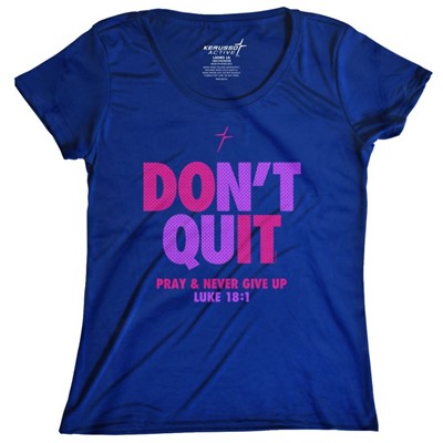 Don't Quit Blue Womens Active T-Shirt, Small (General Merchandise)