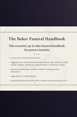 The Baker Funeral Handbook (Hard Cover)