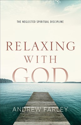 Relaxing With God (Paperback)