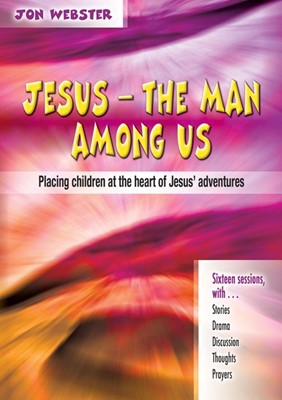 Jesus The Man Among Us (Paperback)