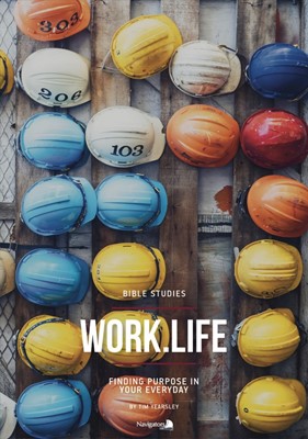 Work Life: Finding Purpose in Your Everyday (Paperback)