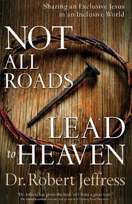 Not All Roads Lead To Heaven (Hard Cover)