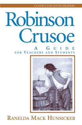Robinson Crusoe: A Guide for Teachers and Students (Paperback)