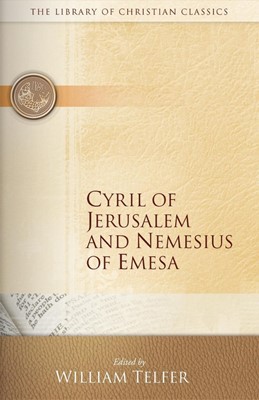 Cyril of Jerusalem and Nemesius of Emesa (Paperback)