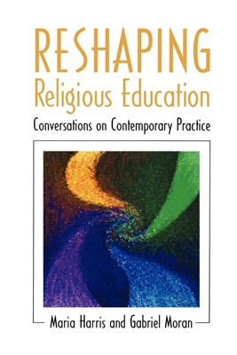 Reshaping Religious Education (Paperback)